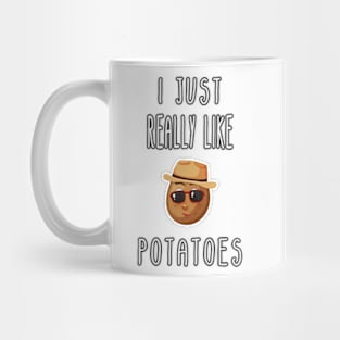 I Just Really Like Potatoes - Funny Potato gift Mug